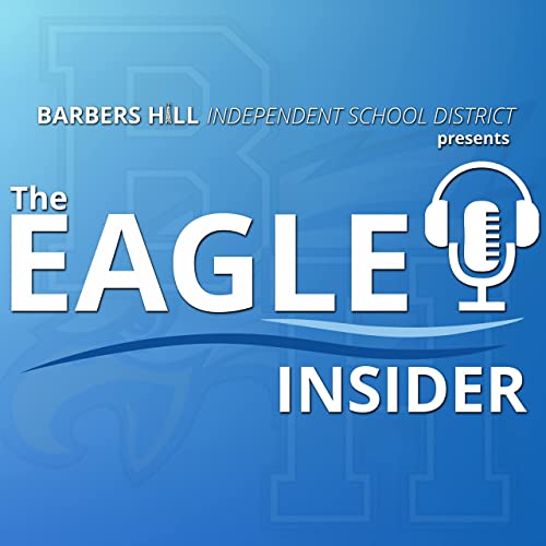 The Eagle Insider Podcast Por Barbers Hill arte de portada