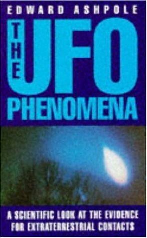 Cover of The UFO Phenomena: A Scientific Look at the Evidence for Extraterrestrial Contacts