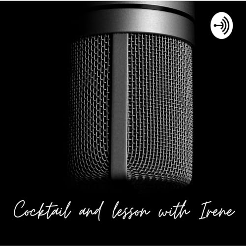 Couverture de Cocktails and Lessons with Irene