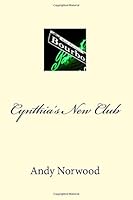 Cynthia's New Club 1536963976 Book Cover