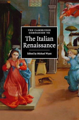 The Cambridge Companion to the Italian Renaissance (Cambridge Companions to Culture)