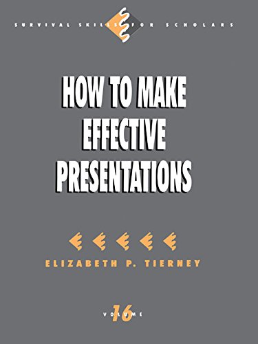 How to Make Effective Presentations (Survival Skills for Scholars Book 16)