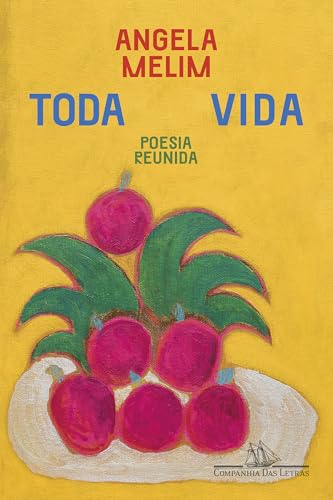 Toda vida: Poesia reunida