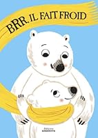 Brrr, Il Fait Froid 2917890940 Book Cover