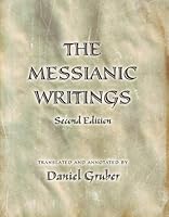 The Messianic Writings 096692536X Book Cover
