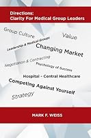 Directions: Clarity For Medical Group Leaders 0692274871 Book Cover