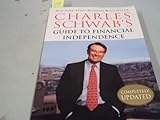 Charles Schwab's Guide to Financial Independence: Simple Solutions for Busy People