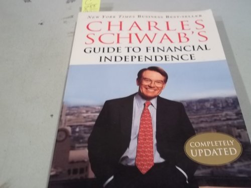 Charles Schwab's Guide to Financial Independence: Simple Solutions for Busy People