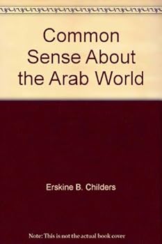 Hardcover Common Sense About the Arab World Book