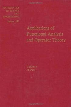 Hardcover Applications of functional analysis and operator theory, Volume 146 (Mathematics in Science and Engineering) Book