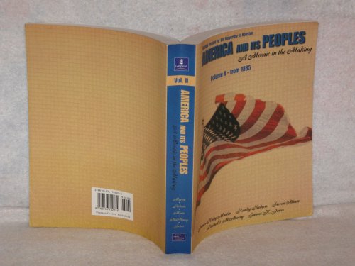 America And Its Peoples: A Mosaic in the Making... 0536702071 Book Cover