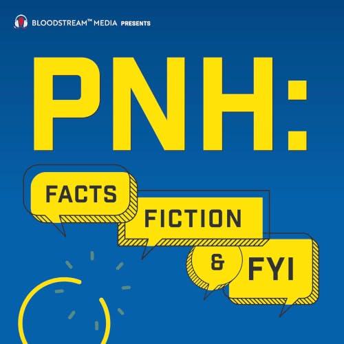Couverture de PNH: Facts, Fiction & FYI