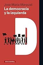 La democracia y la izquierda (Ensayo)