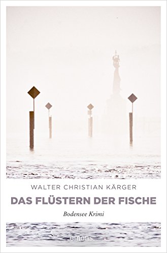 Das Flüstern der Fische (Bodensee Krimi) (German