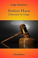 Station Haxo: L'homme en rouge B07B62TYSN Book Cover