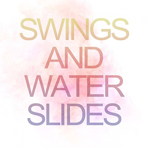 Swings and Waterslides (Instrumental) Alt Backline