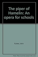 The Piper of Hamelin: An Opera for Schools 0193380536 Book Cover