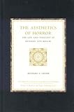  The Aesthetics of Horror: The Life and Thought of Richard Von Kralik (Studies in Central European Histories)