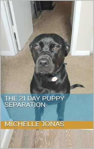  The 21 Day Puppy Separation (English Edition)
