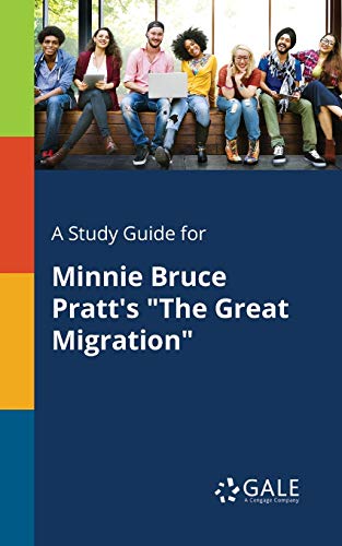 A Study Guide for Minnie Bruce Pratt's 'The Great Migration'