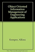 Object-Oriented Database Management: Applications in Engineering and Computer Science 0136292399 Book Cover