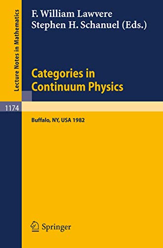 Categories in Continuum Physics: Lectures Given at a Workshop Held at Suny, Buffalo 1982