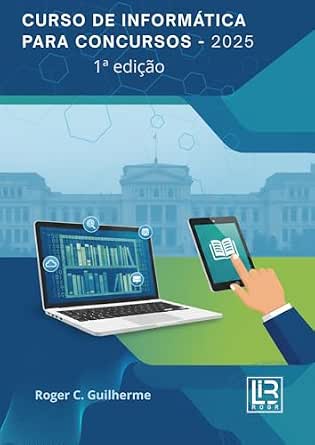 Apostila Informática para Concursos : 2025 eBook : C. Guilherme, Roger ...