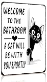 Funnysign Cat Lovers Gifts Welcome To The Bathroom A Cat Will Be with You Tin Sign 8 X 12 Inch for Bathroom Toilet Decor (3996)