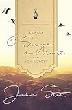  Lendo o Sermão do Monte com John Stott  (Lendo a Bíblia com John Stott Livro 1) (Portuguese Edition)