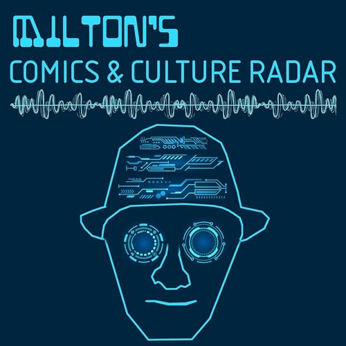 『Milton's Comics & Culture Radar』のカバーアート