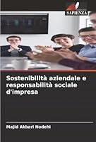 Sostenibilità aziendale e responsabilità sociale d'impresa (Italian Edition) 6208917891 Book Cover