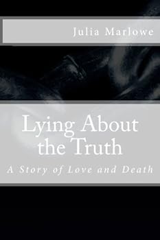 Paperback Lying About the Truth: A Story About Love and Death Book