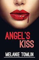 Angel's Kiss 0994450214 Book Cover