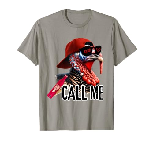 Call Me Turkey Hunter Hunting Season Cute Turkey Hunting T-Shirt