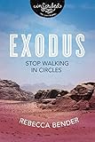 Exodus: Stop Walking in Circles (InScribed Collection)