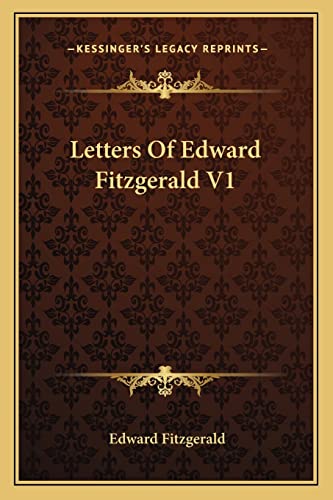 Letters Of Edward Fitzgerald V1