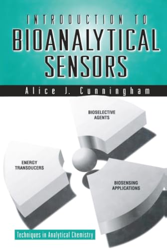 Introduction to Bioanalytical Sensors (Techniques in Analytical Chemistry)