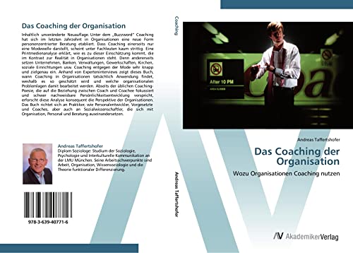 Das Coaching der Organisation: Wozu Organisationen Coaching nutzen