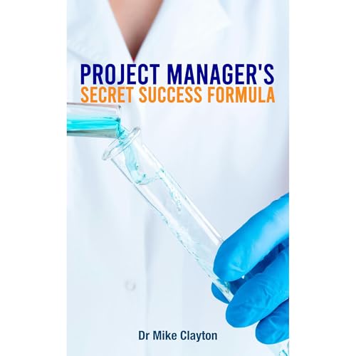 Project Manager's Secret Success Formula by Mike Clayton episode artwork