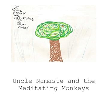 Paperback Uncle Namaste and the Meditating Monkeys Book