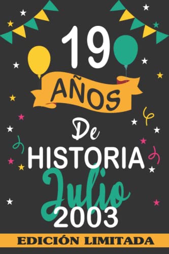 19 Años De Historia Julio 2003: 19 años. Libro de visitas, cuaderno, 110 páginas de felicitaciones, idea de regalo, regalo Para la esposa, novia, mujer, La madre