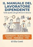 Il Manuale del Lavoratore Dipendente