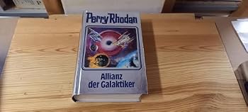 Perry Rhodan 85. Allianz der Galaktiker. - Book #85 of the Perry Rhodan Silberband