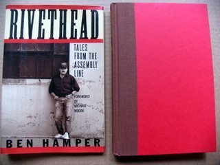 Hardcover Rivethead: Tales from the Assembly Line First edition by Ben Hamper (1991) Hardcover Book