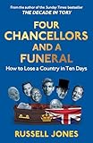 Four Chancellors and a Funeral