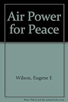 Air Power for Peace B000I9Z616 Book Cover