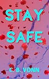  Stay Safe: Stay With Me Book 1 (English Edition)