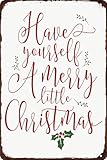 Letrero de metal con texto en inglés 'Have Yourself A Merry Little Christmas', letreros divertidos de Navidad, decoración de pared para el hogar, cafetería, bar, fiesta, 5.5 x 8 pulgadas, adecuado