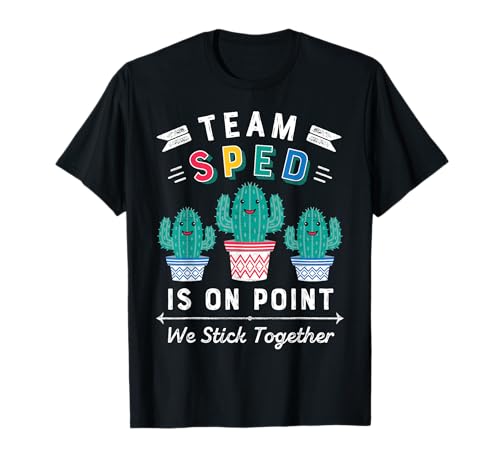 Cute SPED Teacher Gift Special Education Cactus SPED Teacher T-Shirt