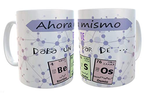 SAQUITOMAGICO Taza Desayuno con Frases graciosas para Amantes de la Tabla periodica .Ahora Mismo te daba un par de Besos...